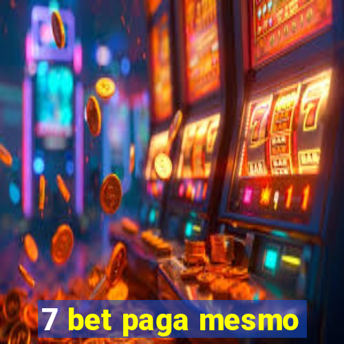 7 bet paga mesmo